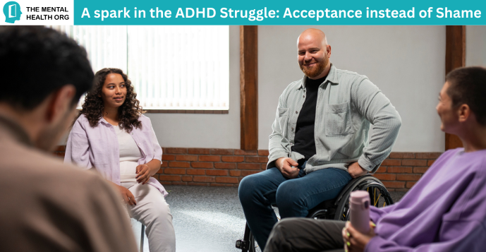A spark in the ADHD Struggle: Acceptance instead of Shame